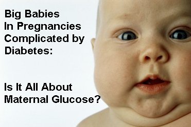 why diabetic mothers have big babies